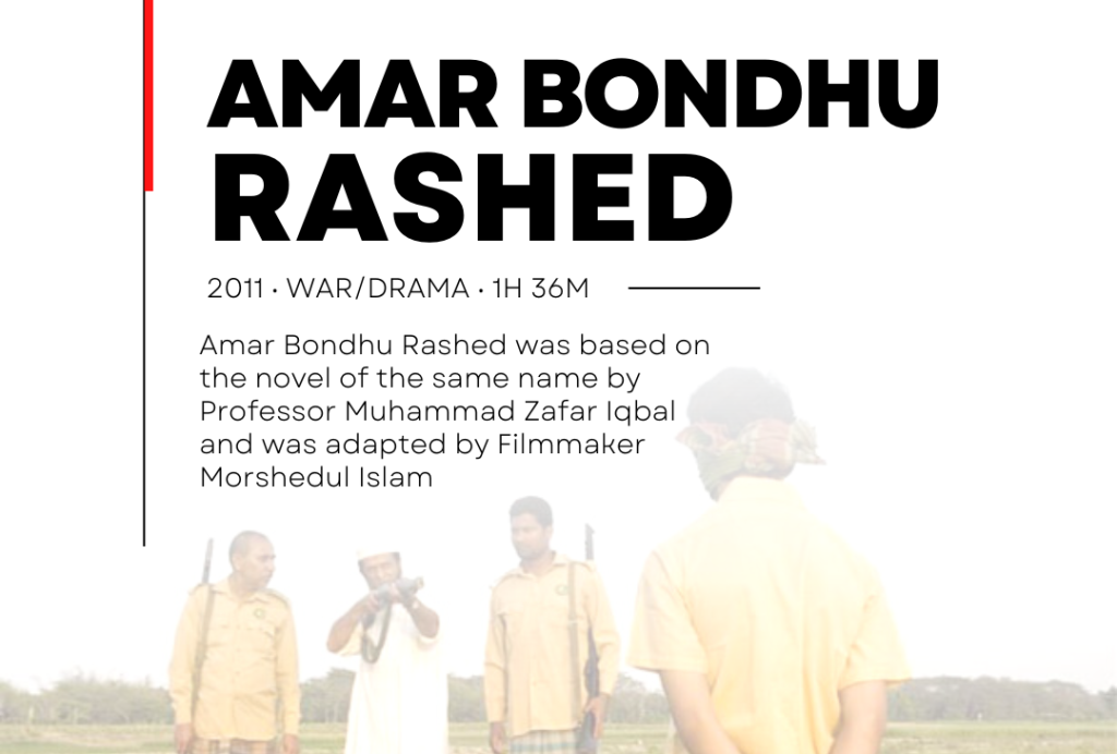 Amar Bondhu Rashed: A Tale of Friendship and Resilience Amidst Turbulence